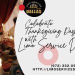 Celebrate Thanksgiving Day with Dallas Limo Service