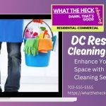 Enhance Your Living Space with DC Residential Cleaning Services
